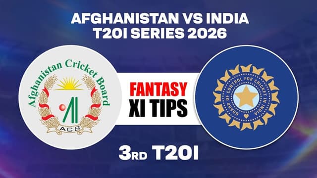 Afghanistan vs India 3rd T20I Match, Dream 11 Prediction Fantasy Cricket