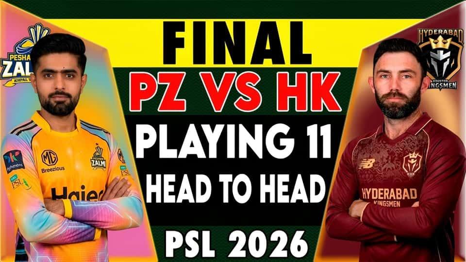 Peshawar Zalmi vs Hyderabad Houston Kingsmen PSL 2026 Final Match, Dream 11 Prediction, Fantasy Cricket