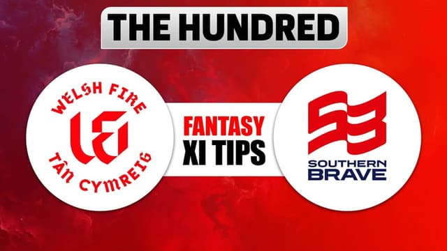 Welsh Fire vs Southern Brave The Hundred 2026 Match 19, Dream 11 Prediction, Fantasy Cricket